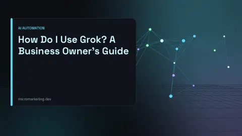 Title card reading How Do I Use Grok? A Business Owner's Guide beside a glowing cyan node network on a dark grid