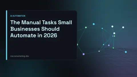 Title card reading The Manual Tasks Small Businesses Should Automate in 2026 beside a glowing cyan node network on a dark grid